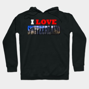 I Love Switzerland Rhone Glacier Mountain Hoodie